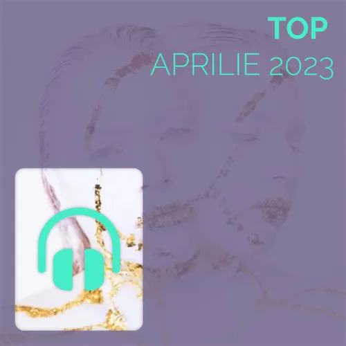 Top Aprilie 2023