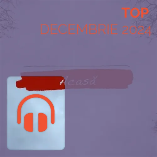 Top Decembrie 2024