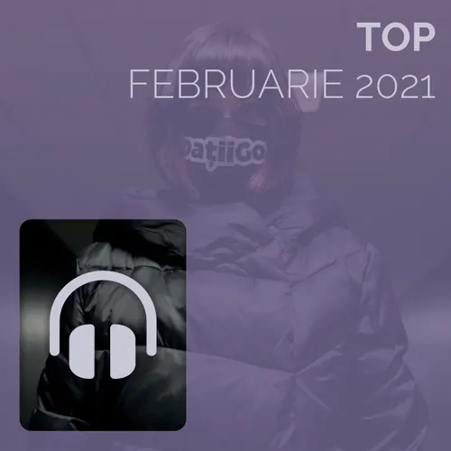 Top Februarie 2021