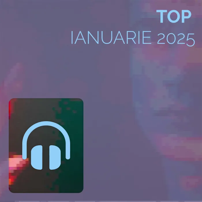 Top Ianuarie 2025