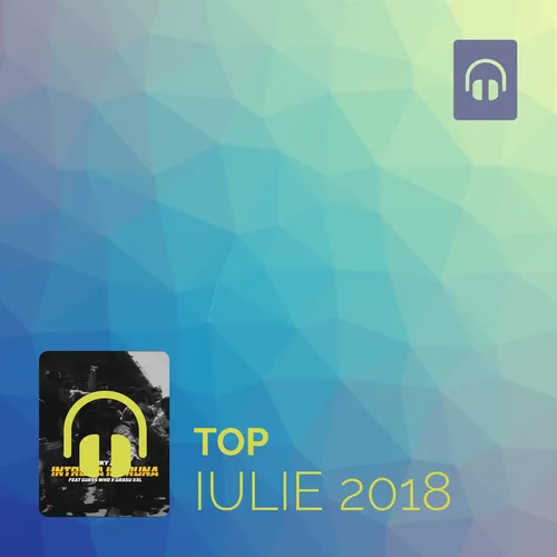 Top Iulie 2018