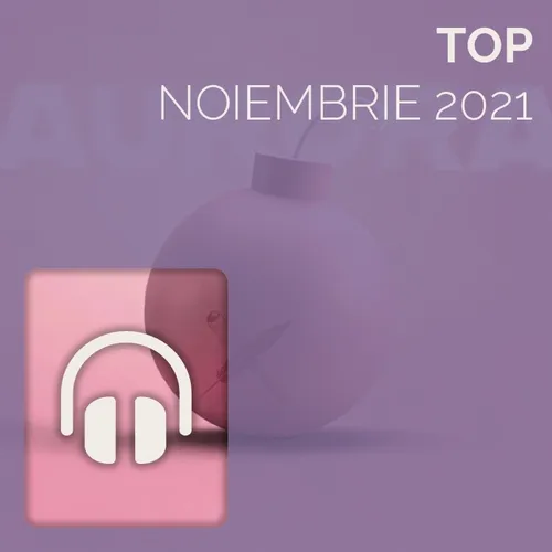 Top Noiembrie 2021