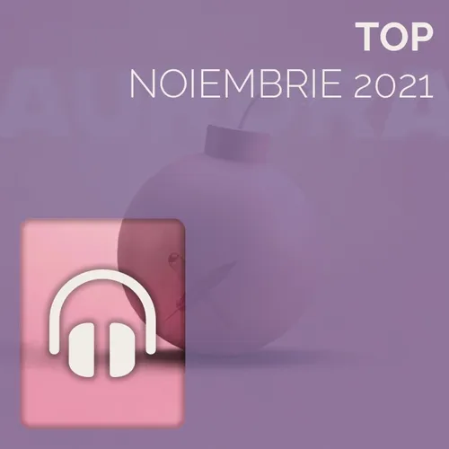 Top Noiembrie 2021