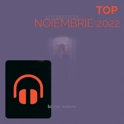 Top Noiembrie 2022